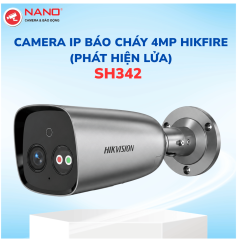 CAMERA IP BÁO CHÁY 4MP HIKFIRE (PHÁT HIỆN LỬA) – MODEL: SH342
