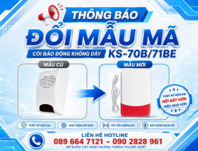 THÔNG BÁO: CÒI BÁO ĐỘNG KHÔNG DÂY KS-70B/71BE ĐỔI MẪU MÃ MỚI