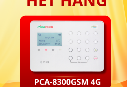 THÔNG BÁO HẾT HÀNG: TRUNG TÂM BÁO ĐỘNG PICOTECH PCA-8300GSM 4G