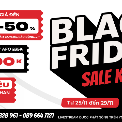 CHƯƠNG TRÌNH SALE KHỦNG BLACK FRIDAY TỪ NGÀY 25 ĐẾN 29/11/2024